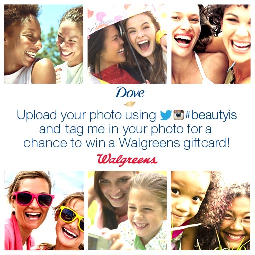 "Dove" "Walgreens" "Beauty Is Contest"